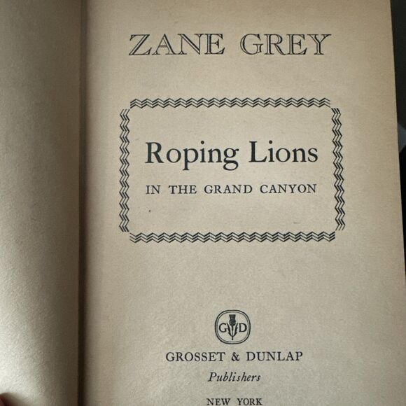 Roping Lions in the Grand Canyon by Zane Grey 1924 hardcover - Picture 8 of 9